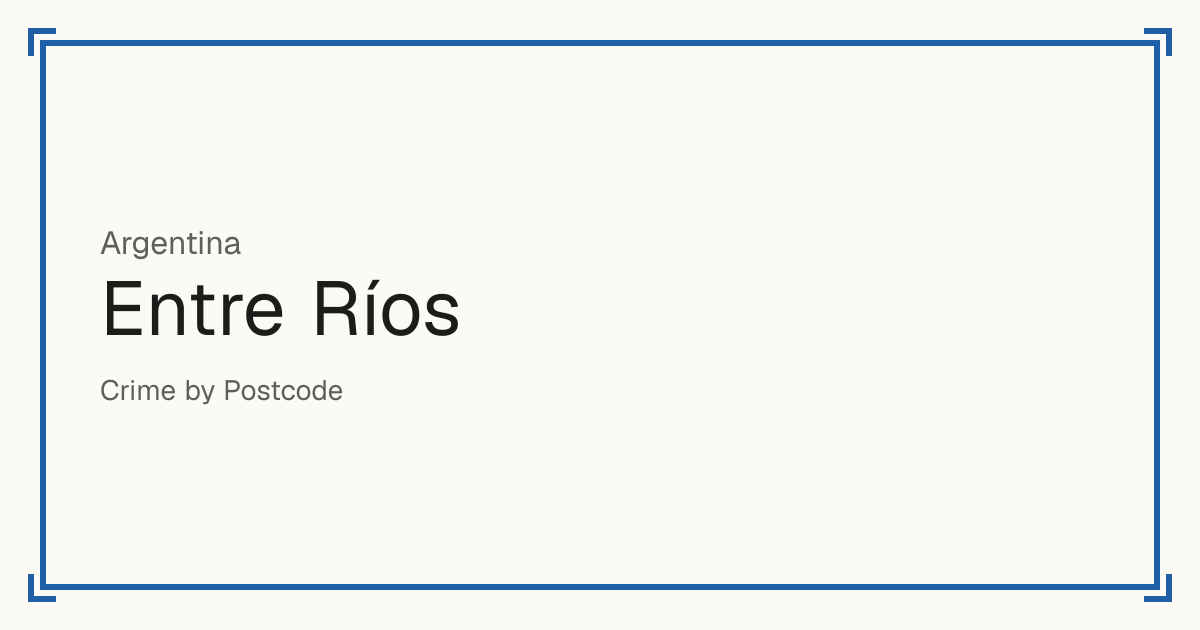 Entre Ríos, Argentina: Safety scores from 1 to 10 for 17 places, each compared with other places in the same country or state.