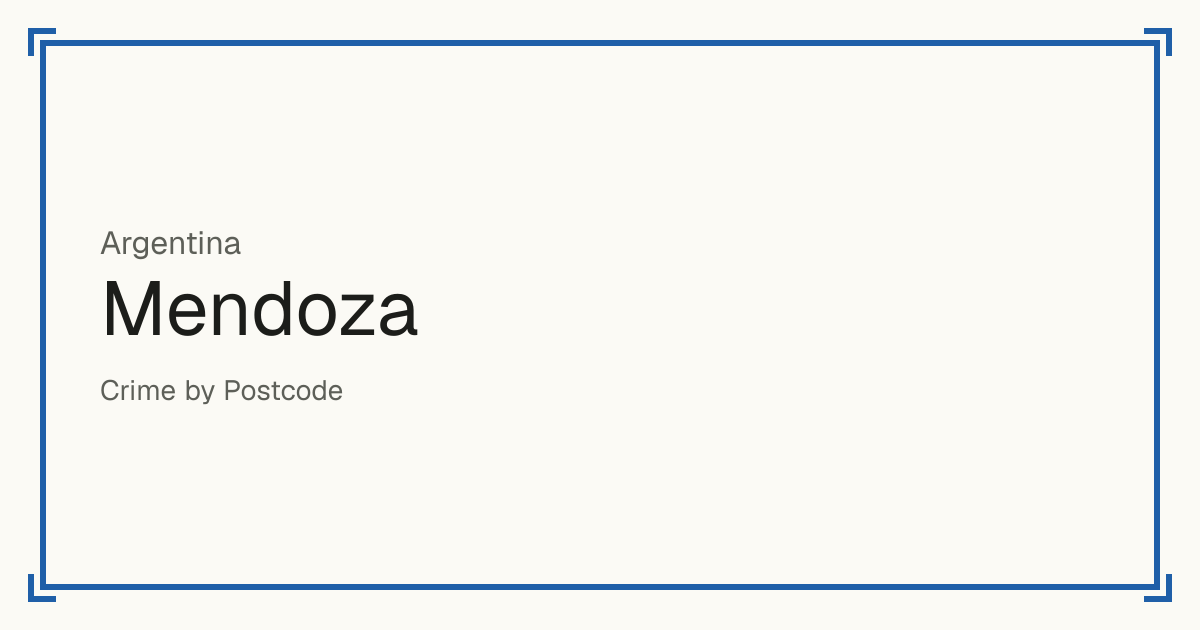 Mendoza, Argentina: Safety scores from 1 to 10 for 18 places, each compared with other places in the same country or state.