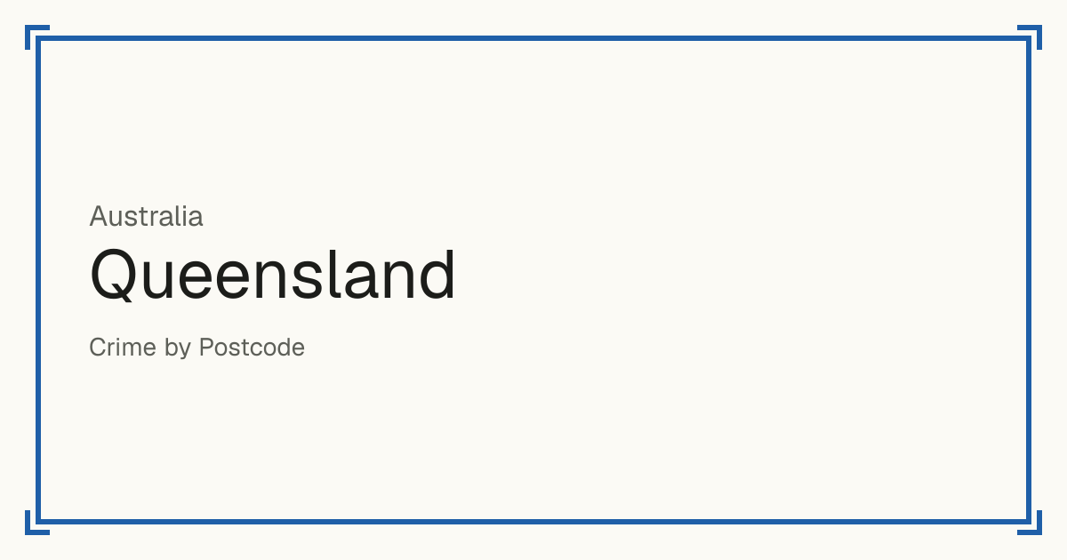 Queensland, Australia: Safety scores from 1 to 10 for 70 places, each compared with other places in the same country or state.