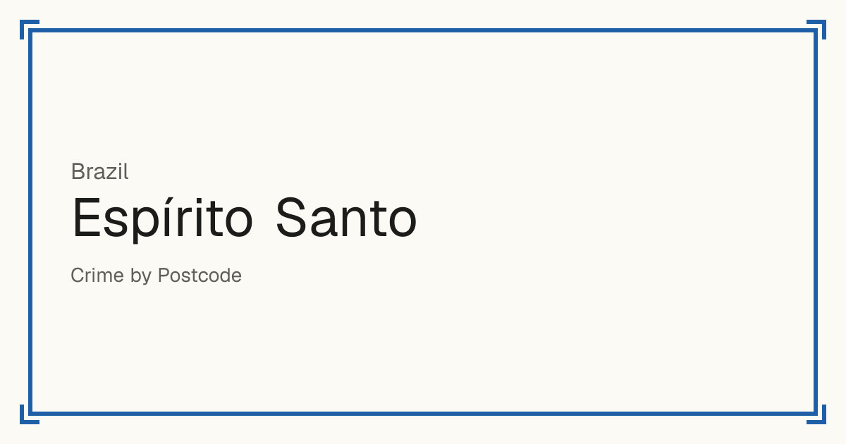Espírito Santo, Brazil: Safety scores from 1 to 10 for 78 places, each compared with other places in the same country or state.
