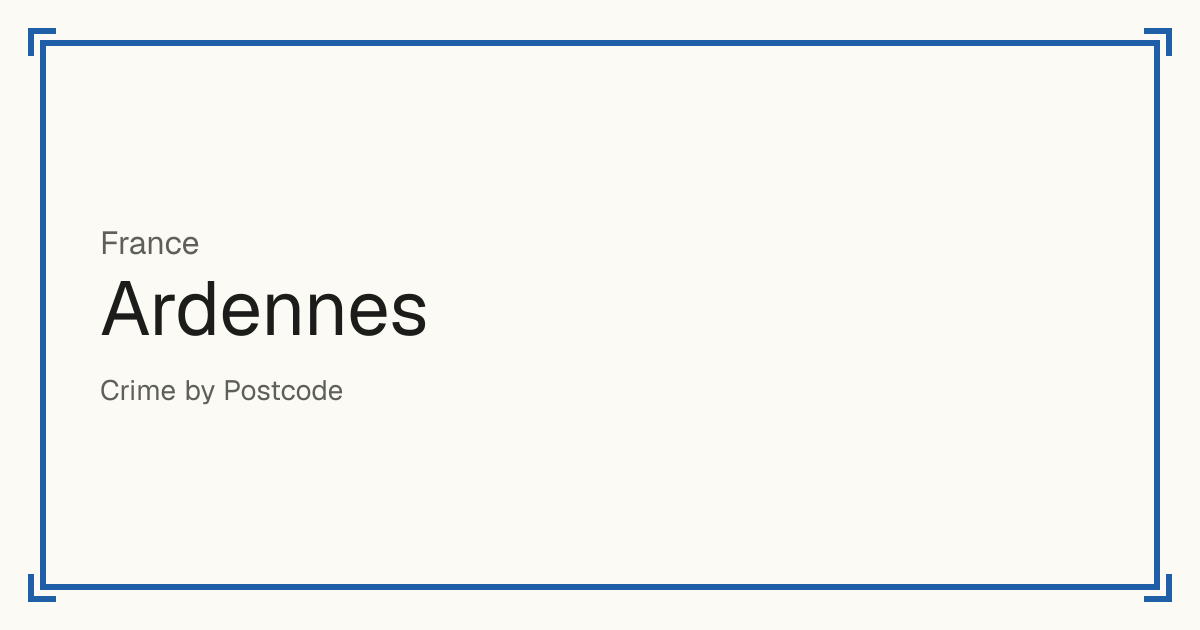 Ardennes, France: Safety scores from 1 to 10 for 428 places, each compared with other places in the same country or state.