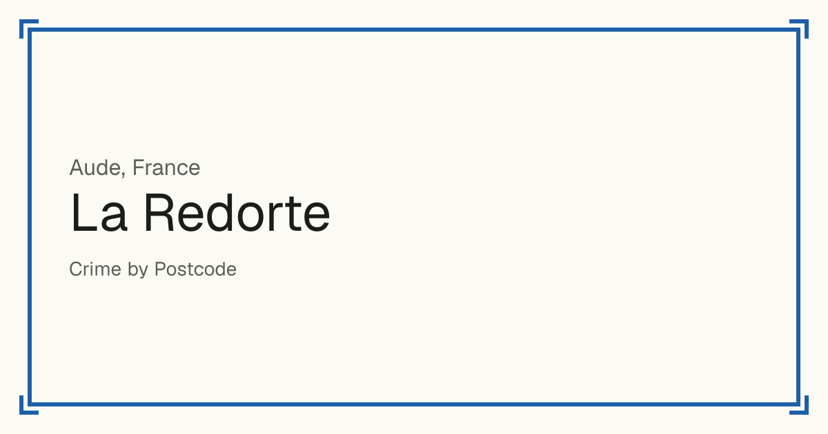 La Redorte, France: recorded crime per 100,000 people by type and a Safety score from 1 to 10 compared with other places in the same country or state.
