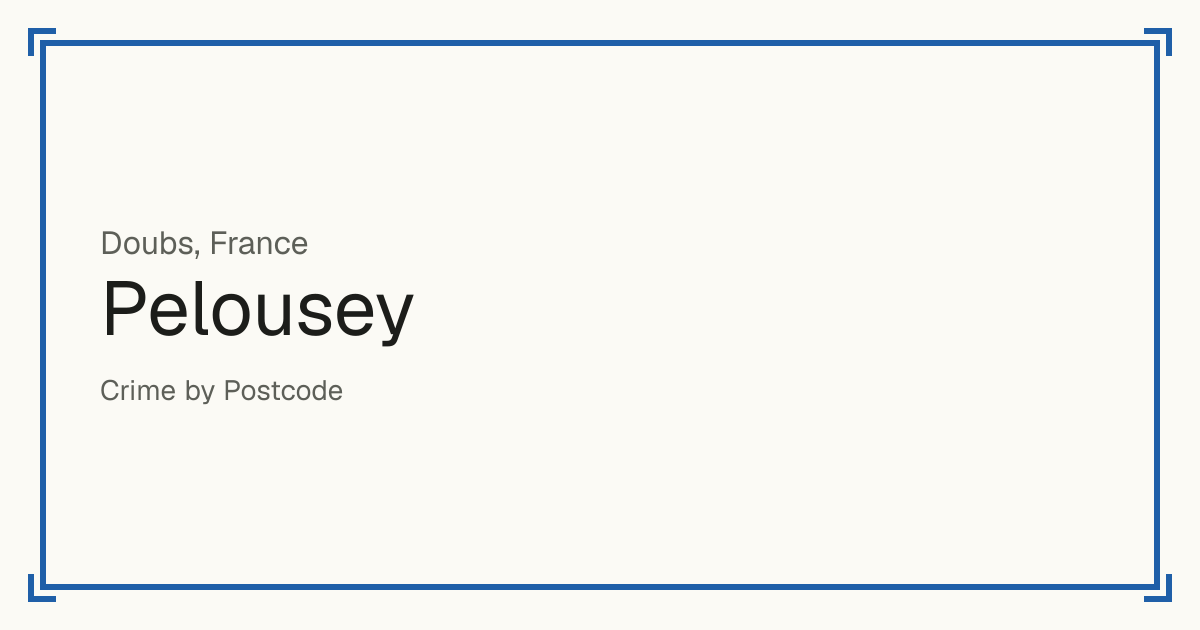 Pelousey, France: recorded crime per 100,000 people by type and a Safety score from 1 to 10 compared with other places in the same country or state.