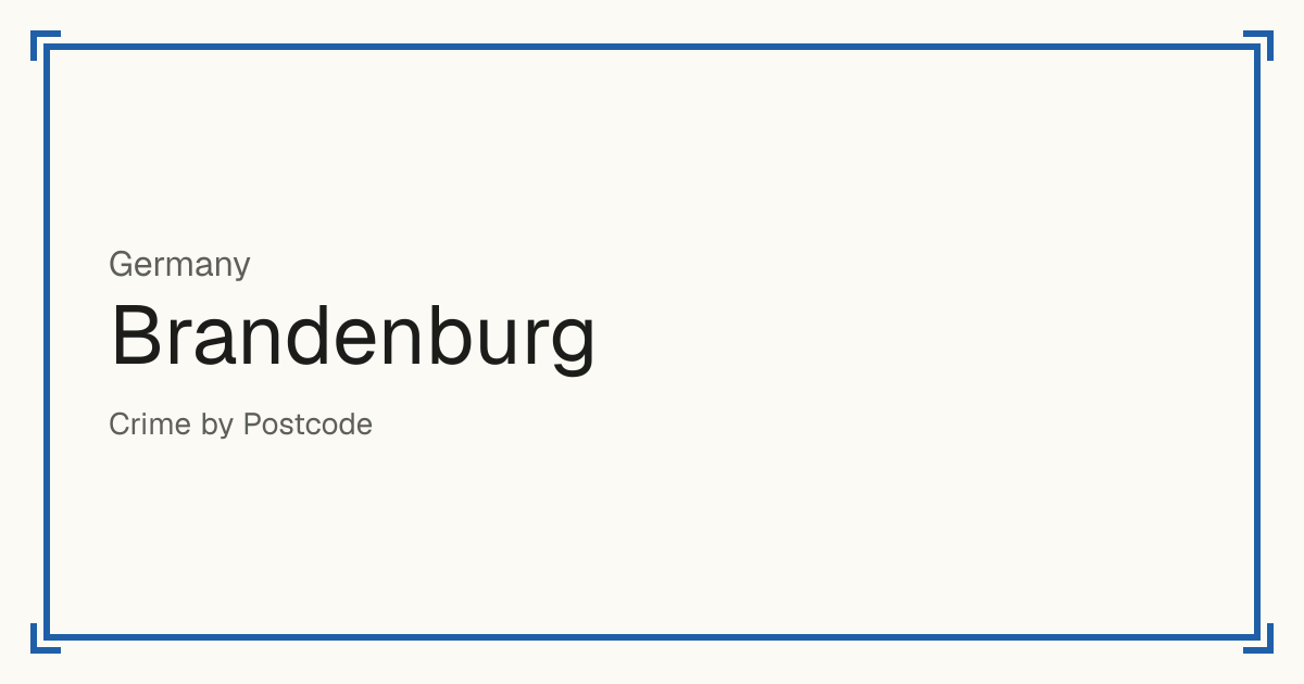 Brandenburg, Germany: Safety scores from 1 to 10 for 18 places, each compared with other places in the same country or state.