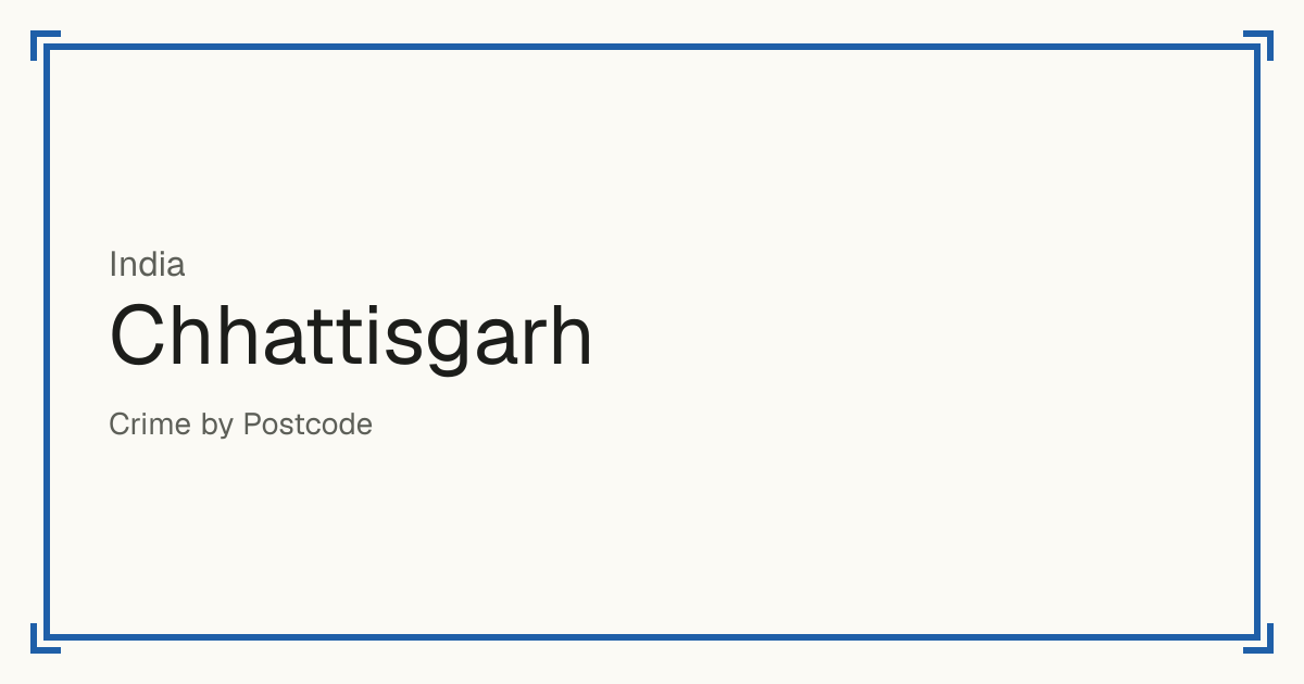 Chhattisgarh, India: Safety scores from 1 to 10 for 17 places, each compared with other places in the same country or state.