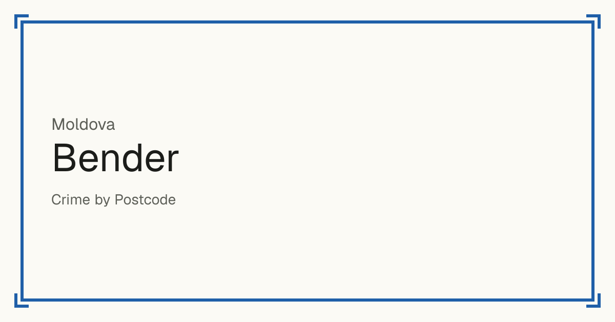 Bender, Moldova: recorded crime per 100,000 people by type and a Safety score from 1 to 10 compared with other places in the same country or state.