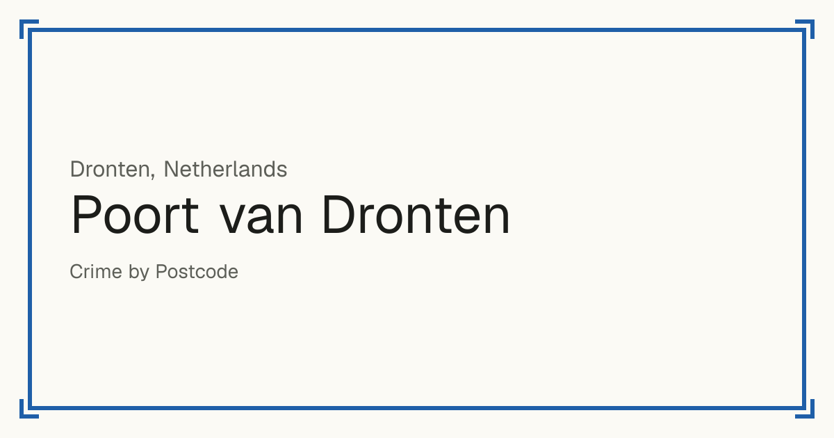 Poort van Dronten, Netherlands: recorded crime per 100,000 people by type and a Safety score from 1 to 10 compared with other places in the same country or state.