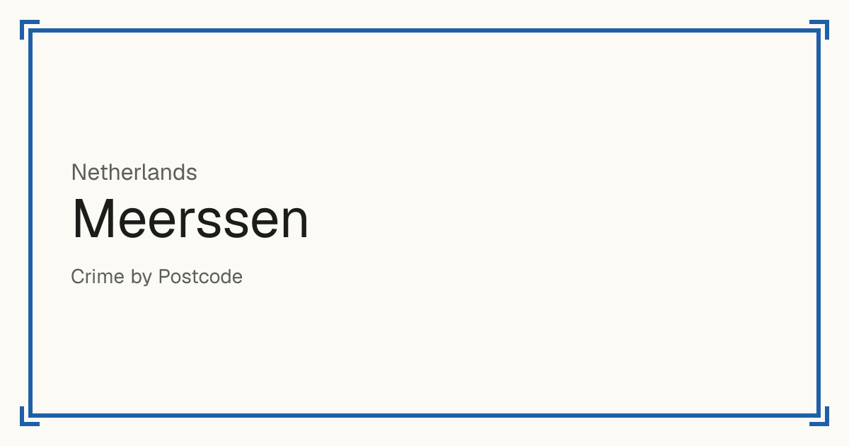 Meerssen, Netherlands: Safety scores from 1 to 10 for 13 places, each compared with other places in the same country or state.
