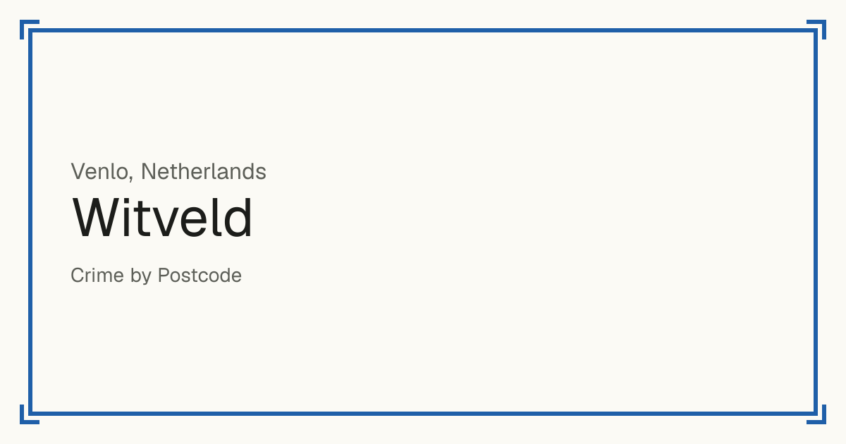 Witveld, Netherlands: recorded crime per 100,000 people by type and a Safety score from 1 to 10 compared with other places in the same country or state.