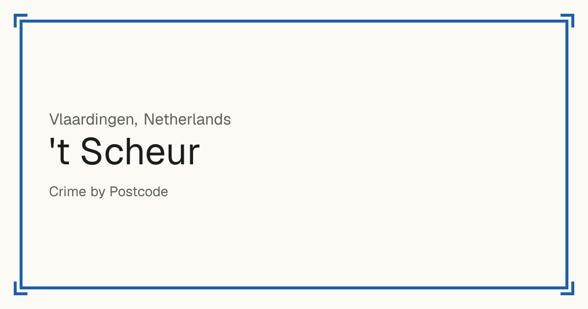 't Scheur, Netherlands: recorded crime per 100,000 people by type and a Safety score from 1 to 10 compared with other places in the same country or state.