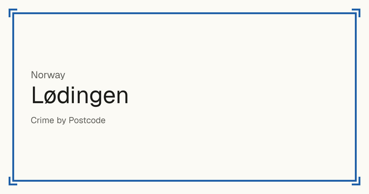 Lødingen, Norway: recorded crime per 100,000 people by type and a Safety score from 1 to 10 compared with other places in the same country or state.