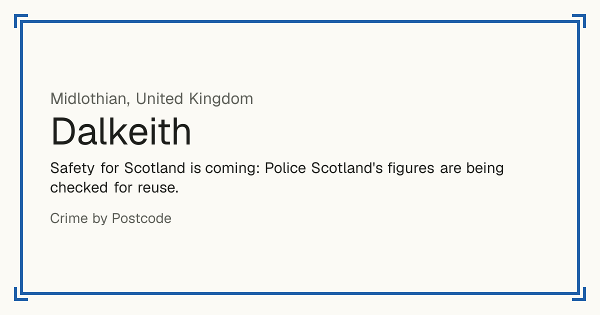 Safety for Scotland is coming: Police Scotland's figures are being checked for reuse.