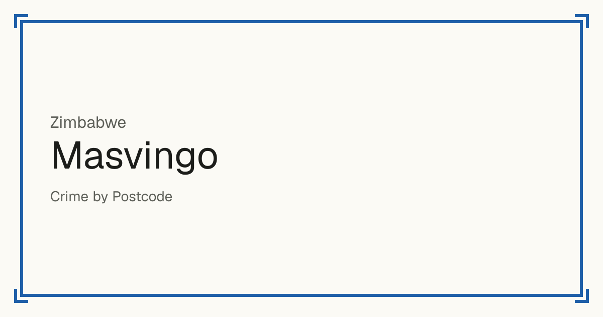 Masvingo, Zimbabwe: recorded crime per 100,000 people by type and a Safety score from 1 to 10 compared with other places in the same country or state.