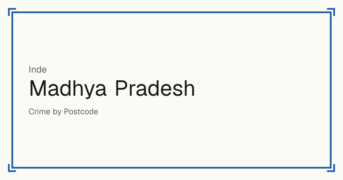 Madhya Pradesh, Inde : score de sécurité de 1 à 10 pour 48 lieux, chacun comparé aux autres lieux du même pays ou État.