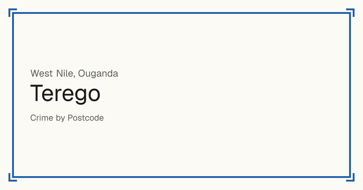 Terego, Ouganda : infractions enregistrées pour 100 000 habitants par type et un score de sécurité de 1 à 10 comparé aux autres lieux du même pays ou État.