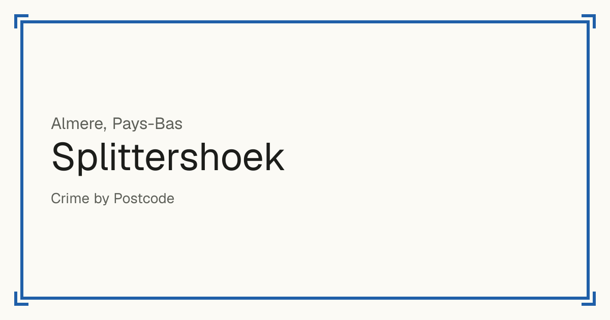 Splittershoek, Pays-Bas : infractions enregistrées pour 100 000 habitants par type et un score de sécurité de 1 à 10 comparé aux autres lieux du même pays ou État.
